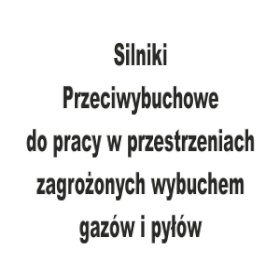 2264_silniki-przeciwybuchowe-do-pracy-w-przestrzeniach-zagrozonych-wybuchem-gazow-i-pylow.pdf